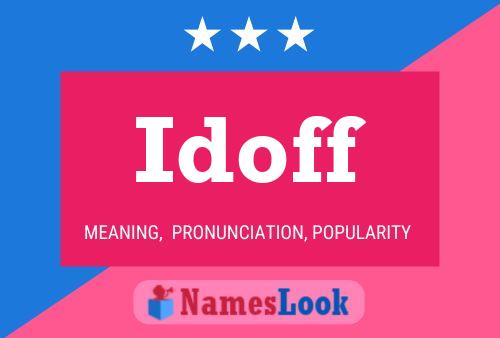 Idoff Name Poster