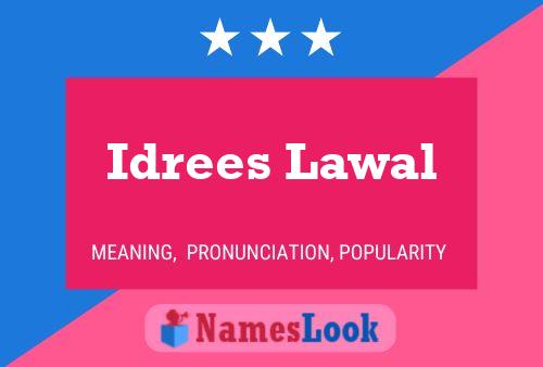 Idrees Lawal Name Poster