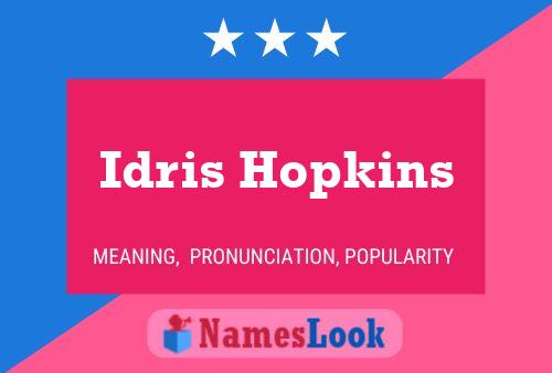 Idris Hopkins Name Poster