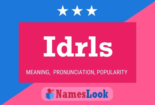 Idrls Name Poster