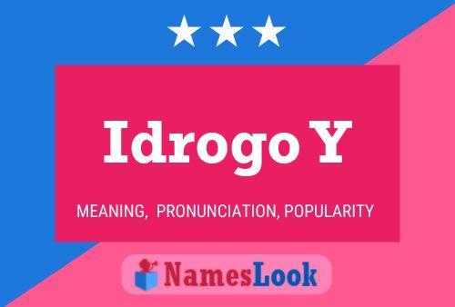 Idrogo Y Name Poster