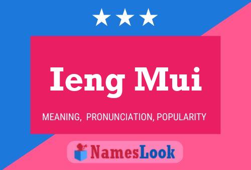 Ieng Mui Name Poster