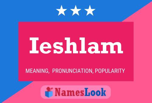 Ieshlam Name Poster