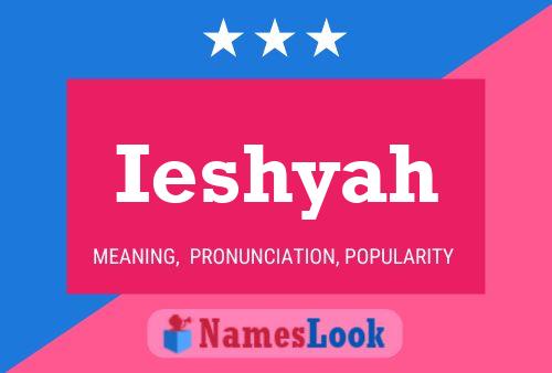 Ieshyah Name Poster