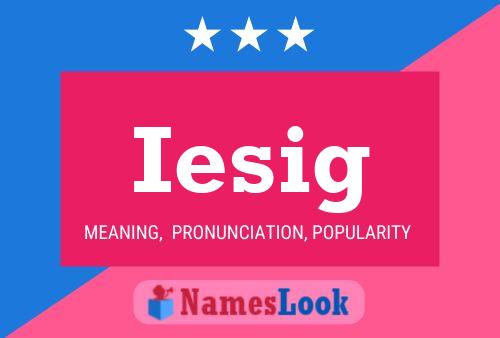 Iesig Name Poster