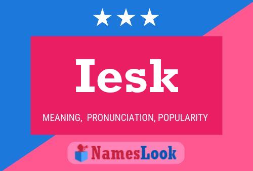 Iesk Name Poster