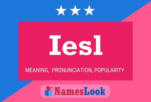 Iesl Name Poster