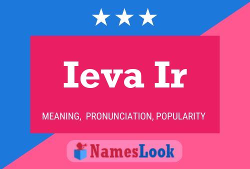 Ieva Ir Name Poster