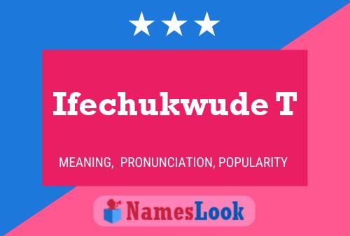 Ifechukwude T Name Poster