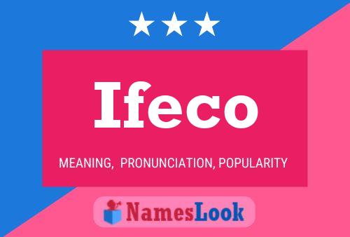 Ifeco Name Poster