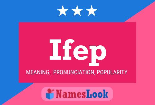 Ifep Name Poster