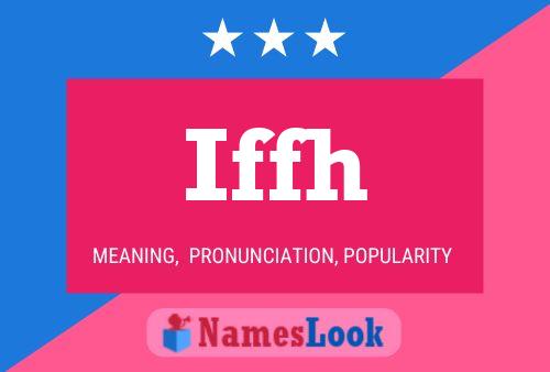 Iffh Name Poster