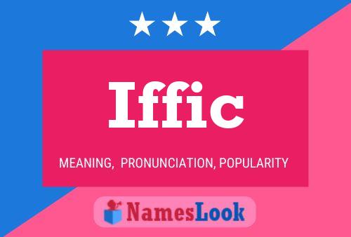 Iffic Name Poster