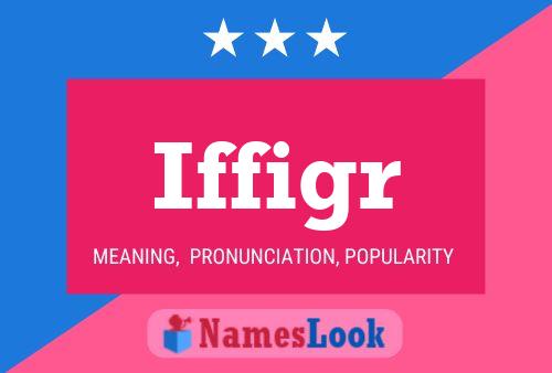 Iffigr Name Poster