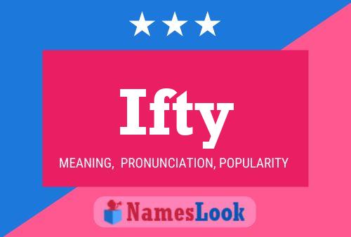 Ifty Name Poster