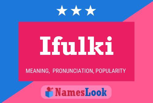 Ifulki Name Poster