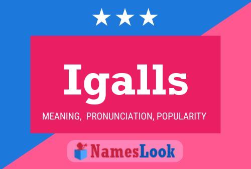 Igalls Name Poster