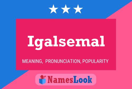 Igalsemal Name Poster