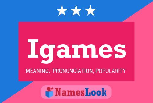 Igames Name Poster