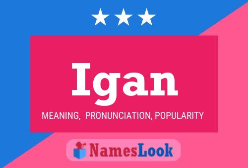 Igan Name Poster