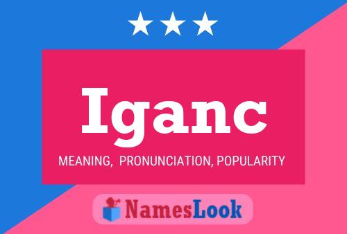 Iganc Name Poster