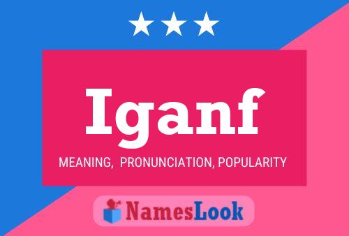 Iganf Name Poster