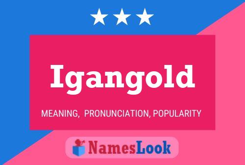 Igangold Name Poster