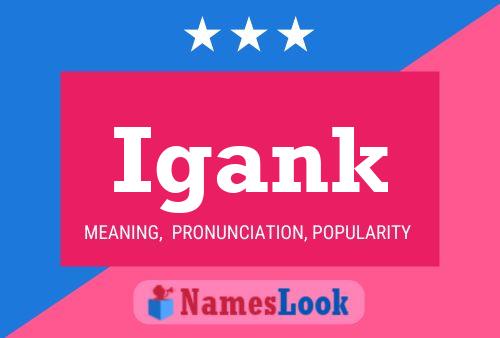 Igank Name Poster