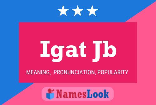 Igat Jb Name Poster