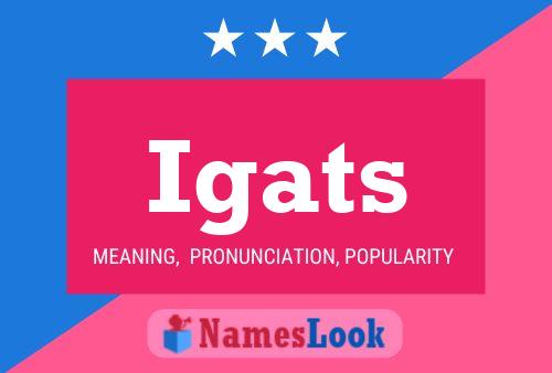 Igats Name Poster