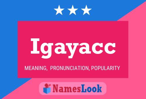 Igayacc Name Poster