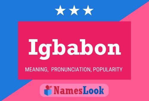 Igbabon Name Poster