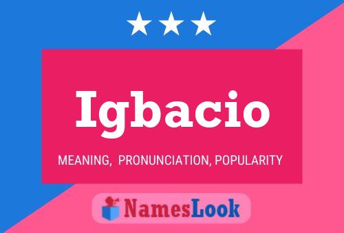 Igbacio Name Poster