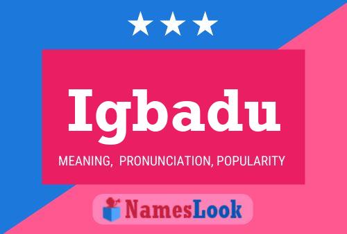 Igbadu Name Poster