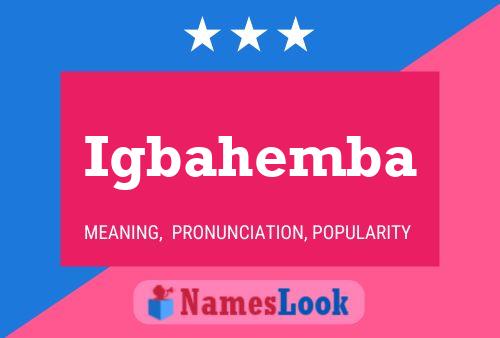 Igbahemba Name Poster