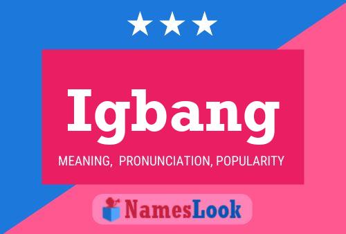 Igbang Name Poster