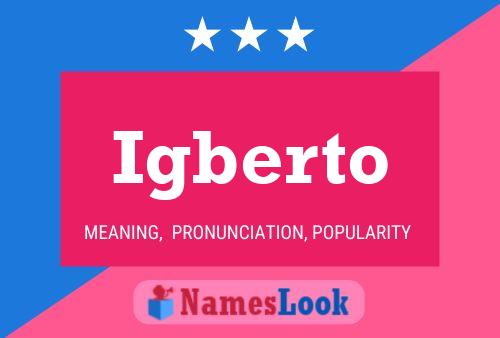 Igberto Name Poster