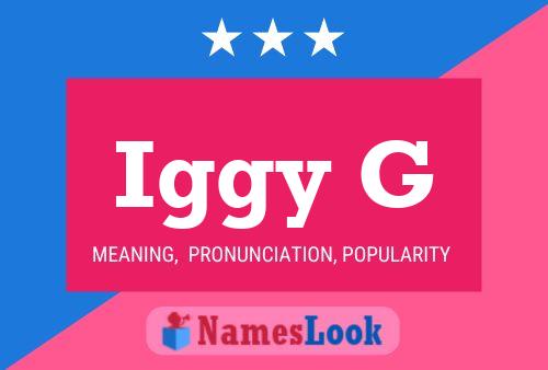 Iggy G Name Poster