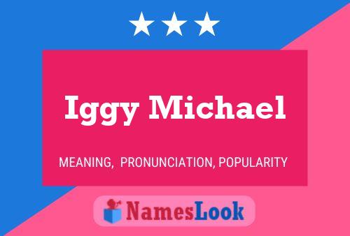 Iggy Michael Name Poster