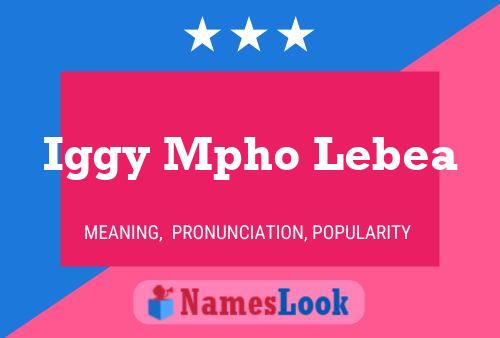 Iggy Mpho Lebea Name Poster