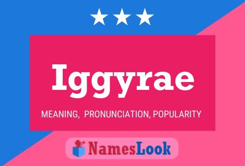 Iggyrae Name Poster