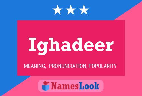 Ighadeer Name Poster