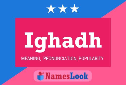 Ighadh Name Poster