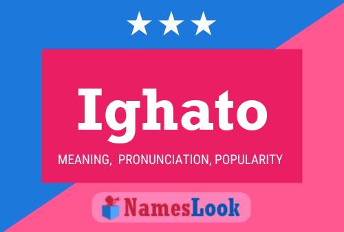 Ighato Name Poster