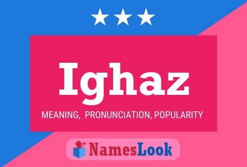 Ighaz Name Poster