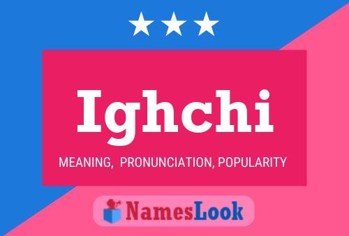 Ighchi Name Poster