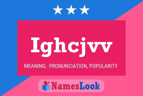 Ighcjvv Name Poster