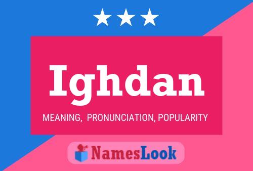 Ighdan Name Poster