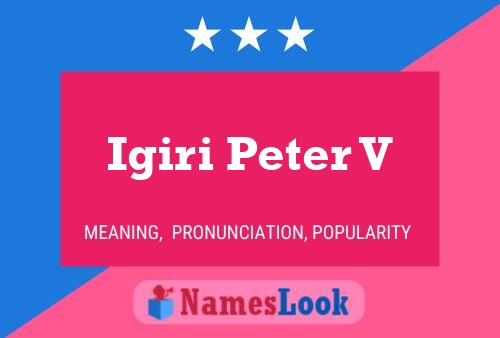 Igiri Peter V Name Poster