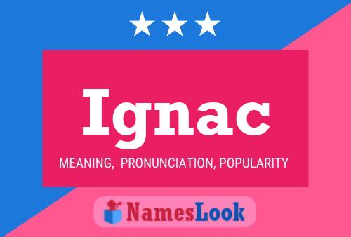 Ignac Name Poster